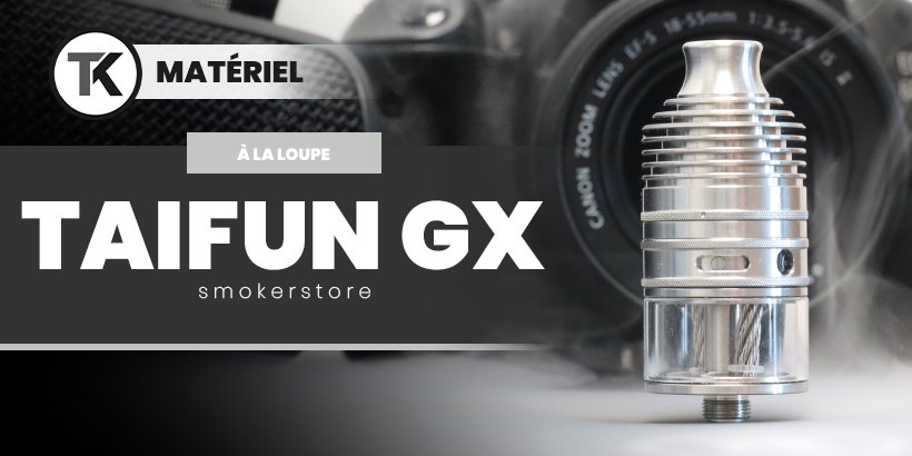 Le nouveau Taifun GX à la loupe 20