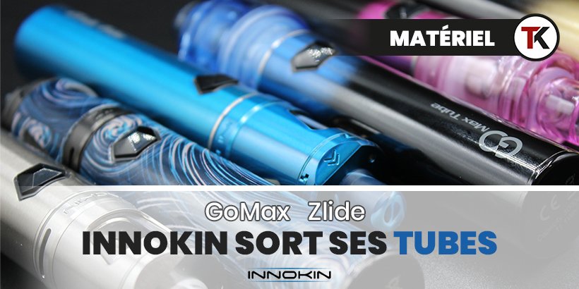 Zlide, GoMax : Innokin sort ses tubes ! 19 tubeinnok head