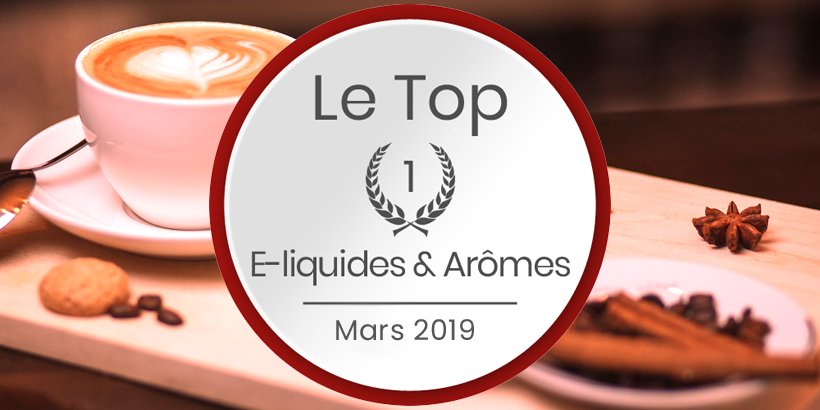 Le top e-liquides & arômes - Mars 2019 12 head topmars2019