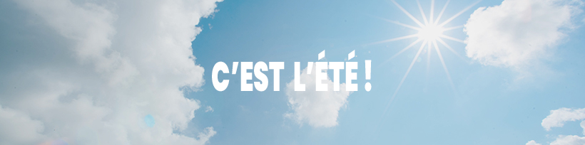En vacances, partez bien équipé ! 17 C’est l’été !