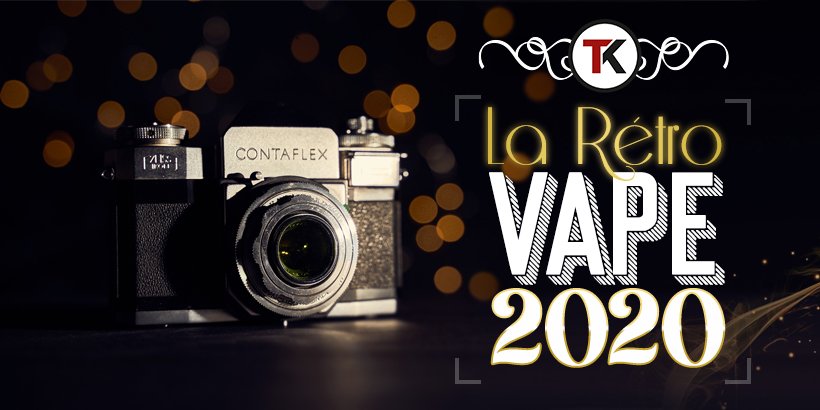Vape : la rétrospective 2020 17 retro2020 head