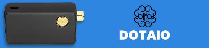 Les top-ventes de 2019 : les pod mods 26 Kit DotAIO – Dotmod