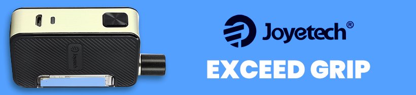 Les top-ventes de 2019 : les pod mods 24 Kit Exceed Grip – Joyetech